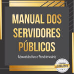 Manual dos servidores públicos: administrativo e previdenciário